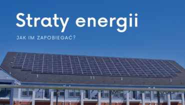 Jak niwelować straty energii?